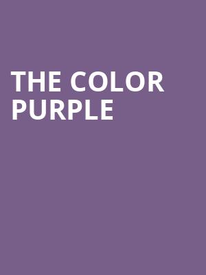 The Color Purple, Paramount Theatre, Cedar Rapids