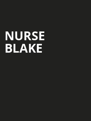 Nurse Blake, Paramount Theatre, Cedar Rapids